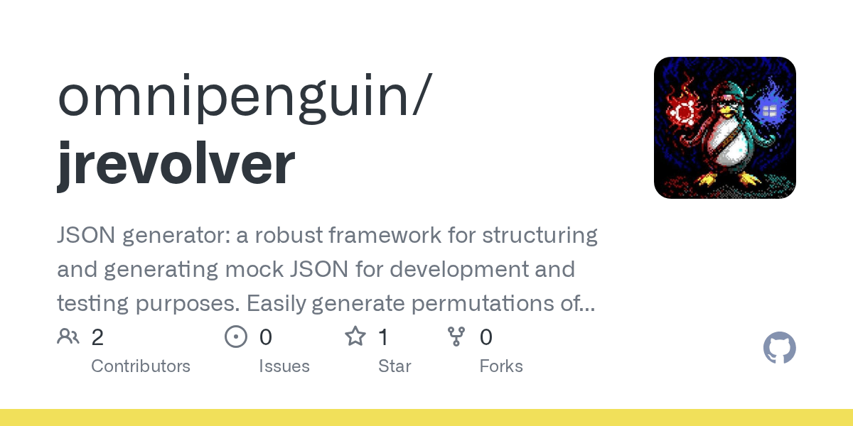 GitHub omnipenguin/jrevolver JSON generator a robust framework for