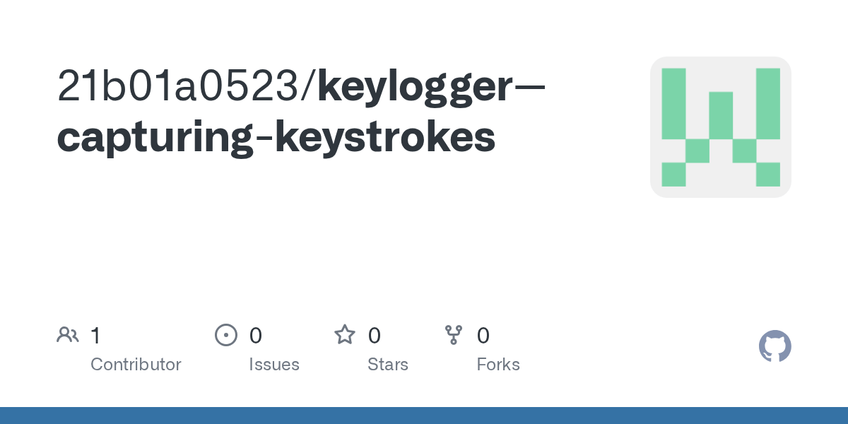 GitHub 21b01a0523/keyloggercapturingkeystrokes
