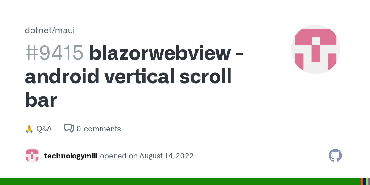 blazorwebview android vertical scroll bar · maui · Discussion