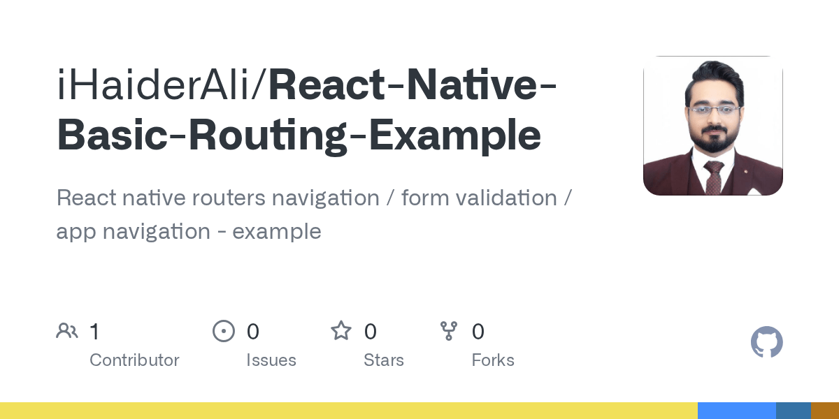 GitHub iHaiderAli/ReactNativeBasicRoutingExample React native