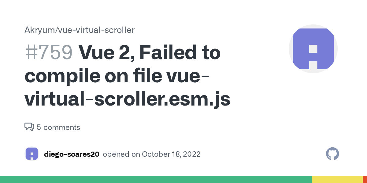 Vue 2, Failed to compile · Issue 759 · Akryum/vuevirtualscroller