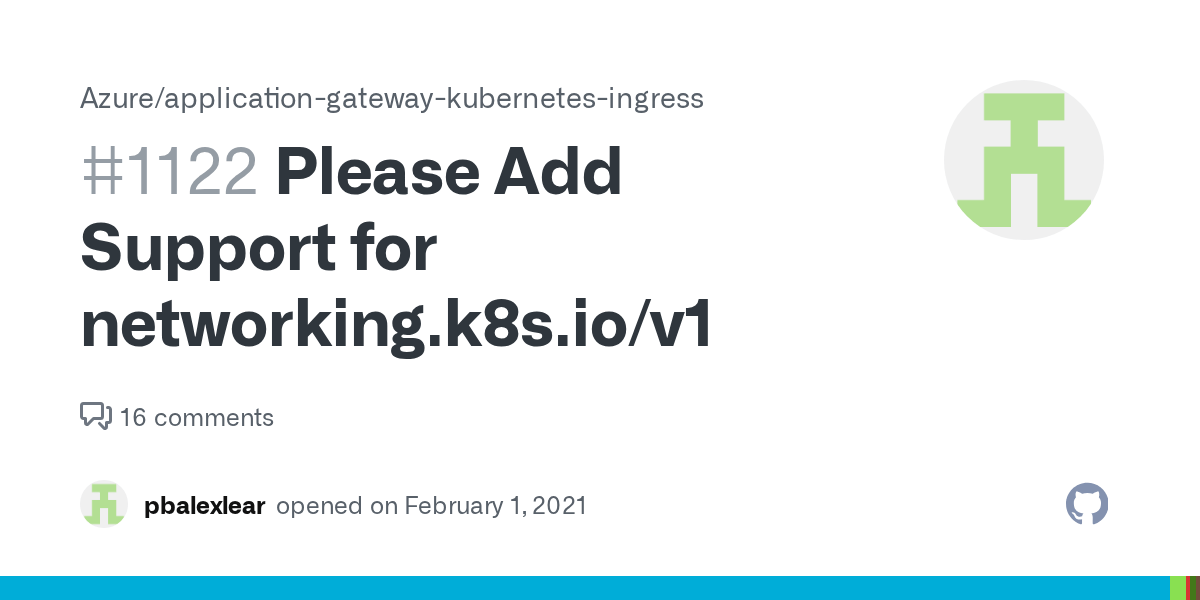 Please Add Support for networking.k8s.io/v1 · Issue 1122 ·