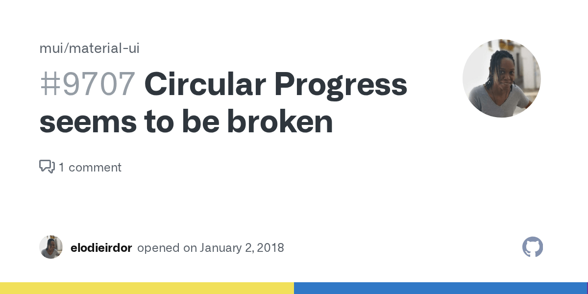 Circular Progress seems to be broken · Issue 9707 · mui/materialui