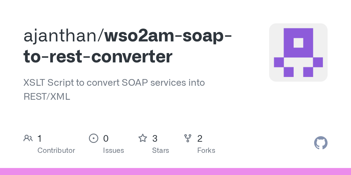 GitHub ajanthan/wso2amsoaptorestconverter XSLT Script to convert