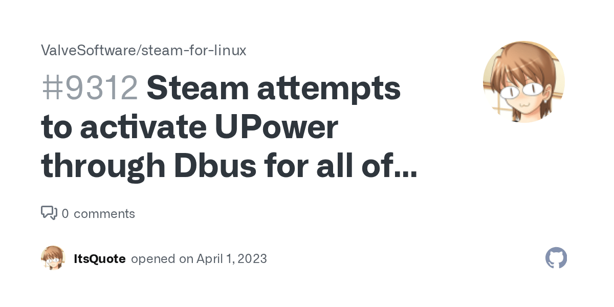Steam attempts to activate UPower through Dbus for all of eternity