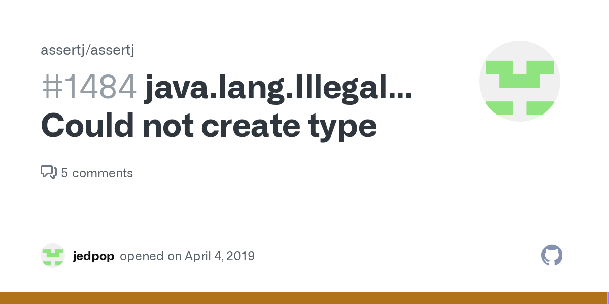 java.lang.IllegalArgumentException Could not create type · Issue 1484