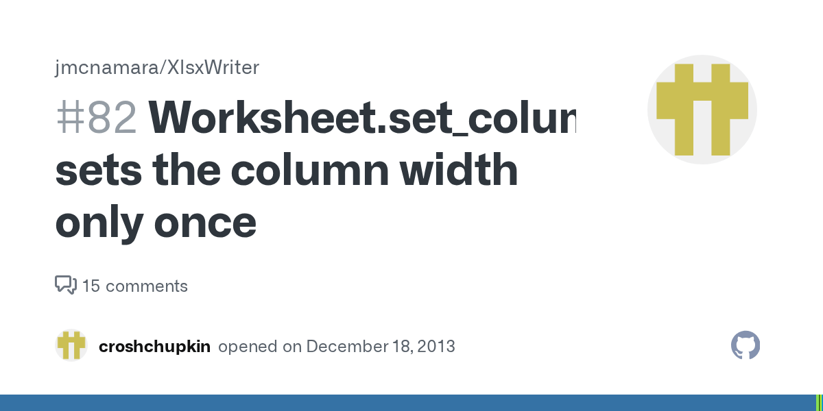 Worksheet.set_column() sets the column width only once · Issue #82