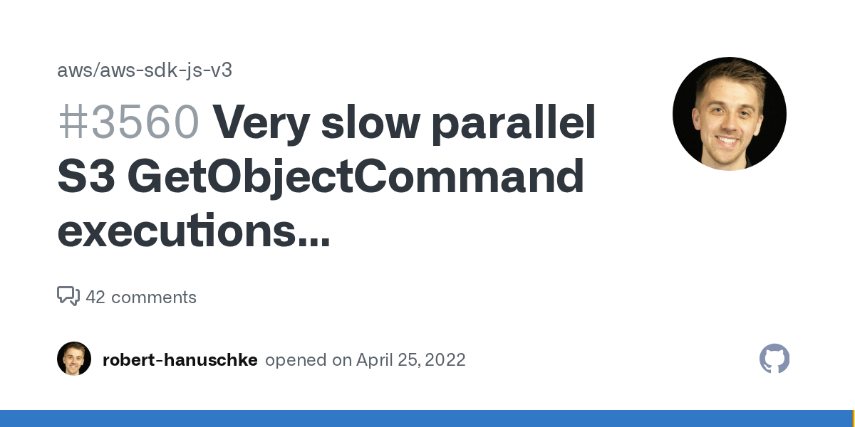 Very slow parallel S3 executions (maxSockets) · Issue 3560 · aws/awssdkjsv3