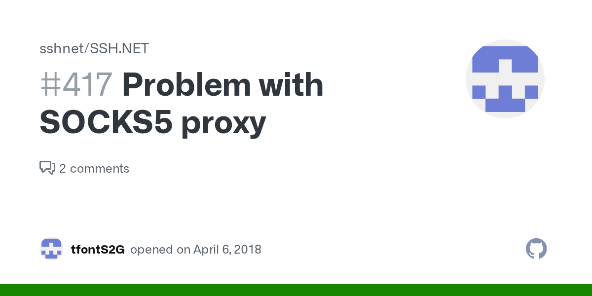 Problem with SOCKS5 proxy · Issue 417 · · GitHub