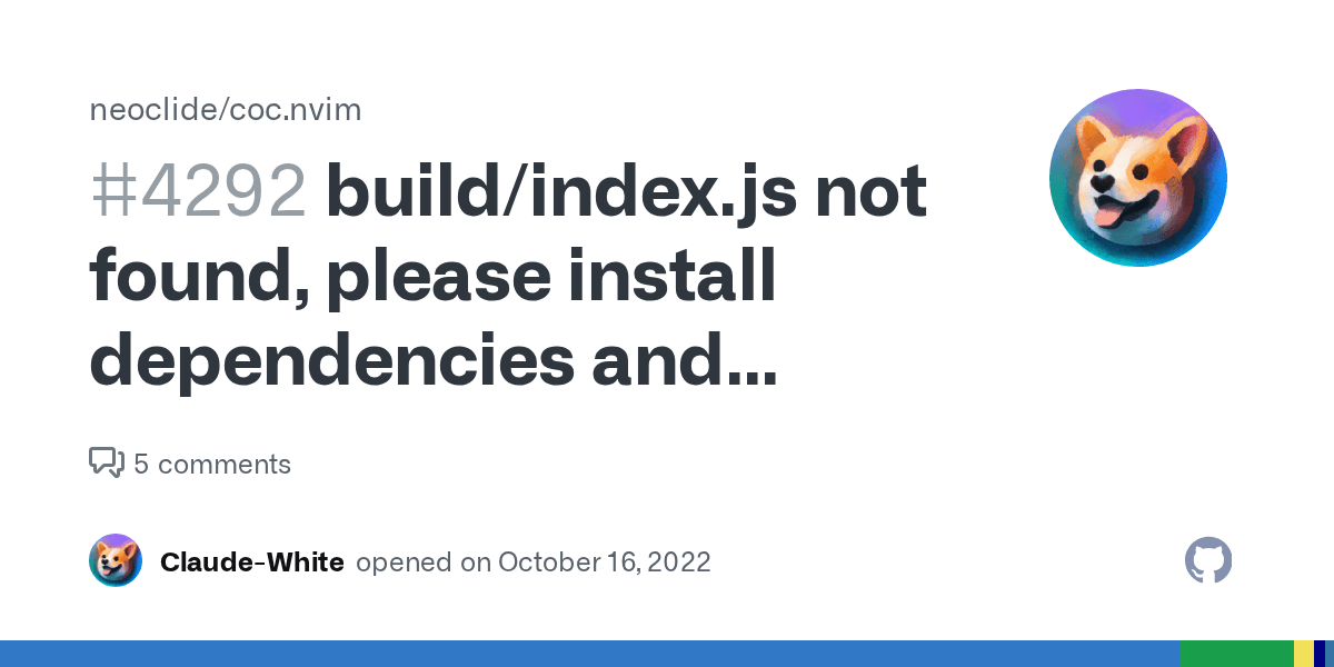build/index.js not found, please install dependencies and compile coc