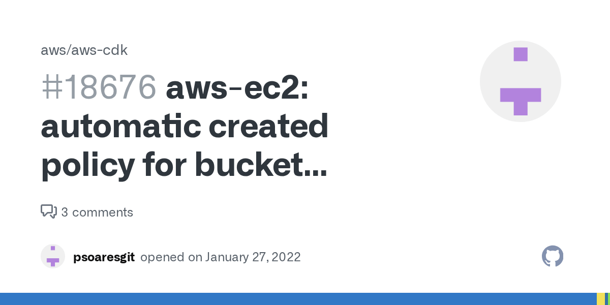 awsec2 automatic created policy for bucket already created with