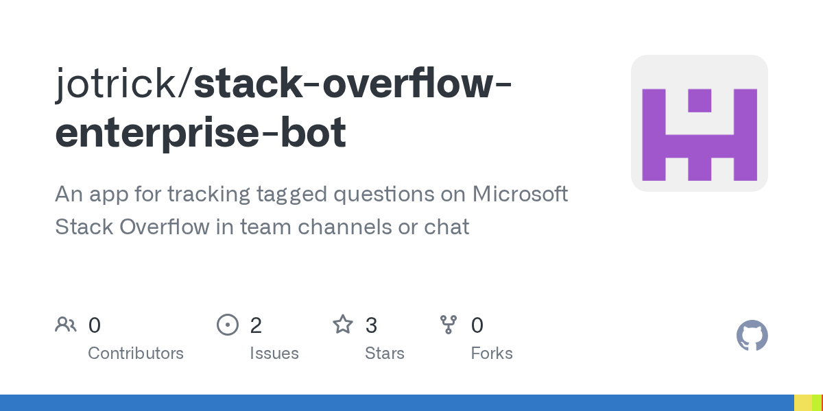 GitHub jotrick/stackoverflowenterprisebot An app for tracking