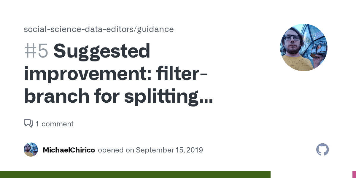 Suggested improvement filterbranch for splitting repos · Issue 5 · socialsciencedata