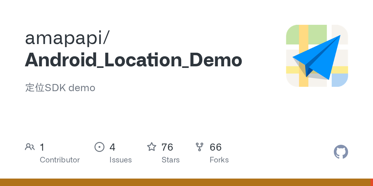 GitHub amapapi/Android_Location_Demo 定位SDK demo