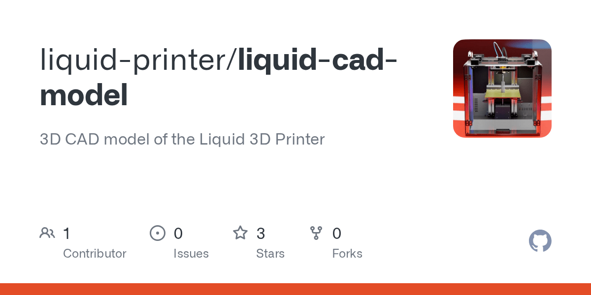 GitHub liquidprinter/liquidcadmodel 3D CAD model of the Liquid 3D