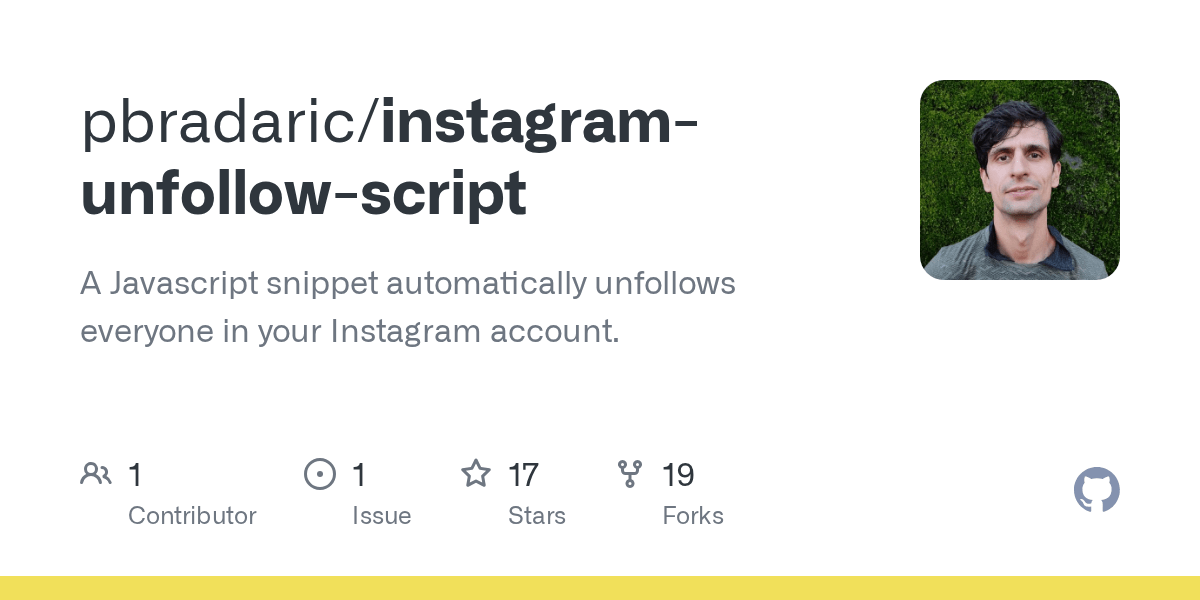 GitHub pbradaric/instagramunfollowscript A Javascript snippet