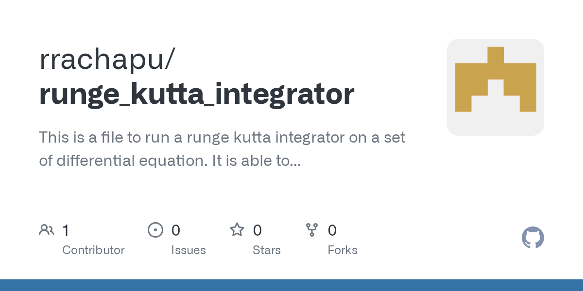 GitHub rrachapu/runge_kutta_integrator This is a file to run a runge