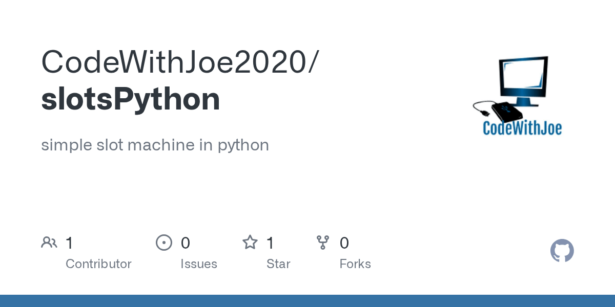 GitHub CodeWithJoe2020/slotsPython simple slot machine in python