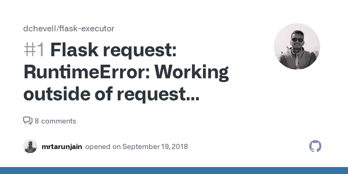 Flask request RuntimeError Working outside of request context