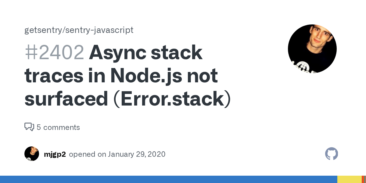 Async stack traces in Node.js not surfaced (Error.stack) · Issue 2402