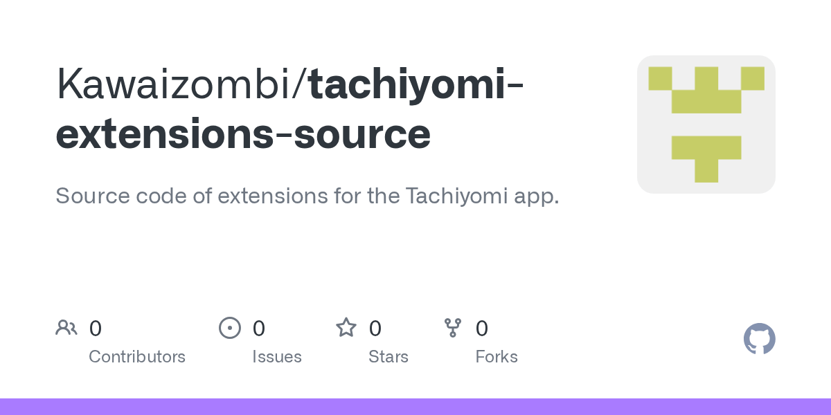 GitHub Kawaizombi/tachiyomiextensionssource Source code of