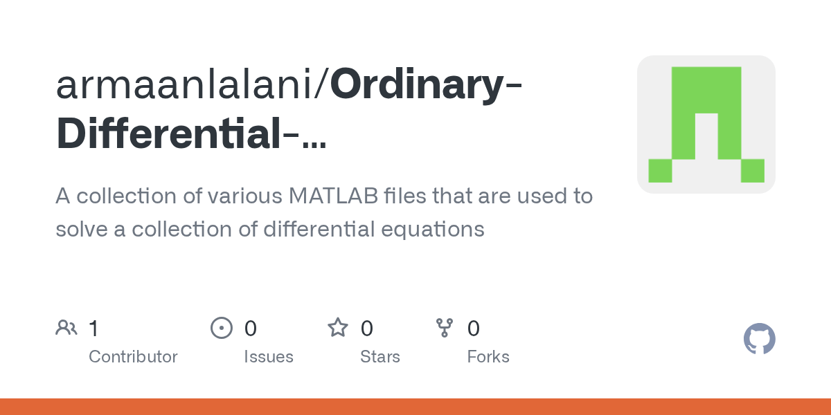 GitHub armaanlalani/OrdinaryDifferentialEquations_MATLAB A collection of various MATLAB