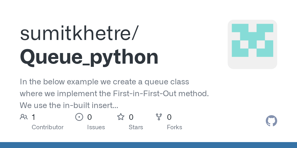 GitHub sumitkhetre/Queue_python In the below example we create a