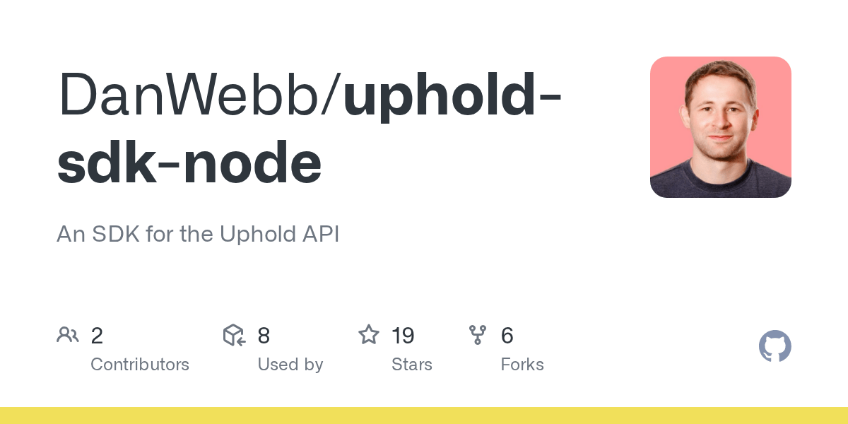 GitHub DanWebb/upholdsdknode An SDK for the Uphold API