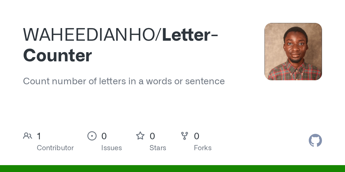 GitHub WAHEEDIANHO/LetterCounter Count number of letters in a words