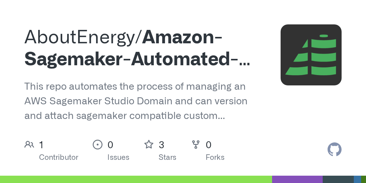 GitHub AboutEnergy/AmazonSagemakerAutomatedCustomImagesExample
