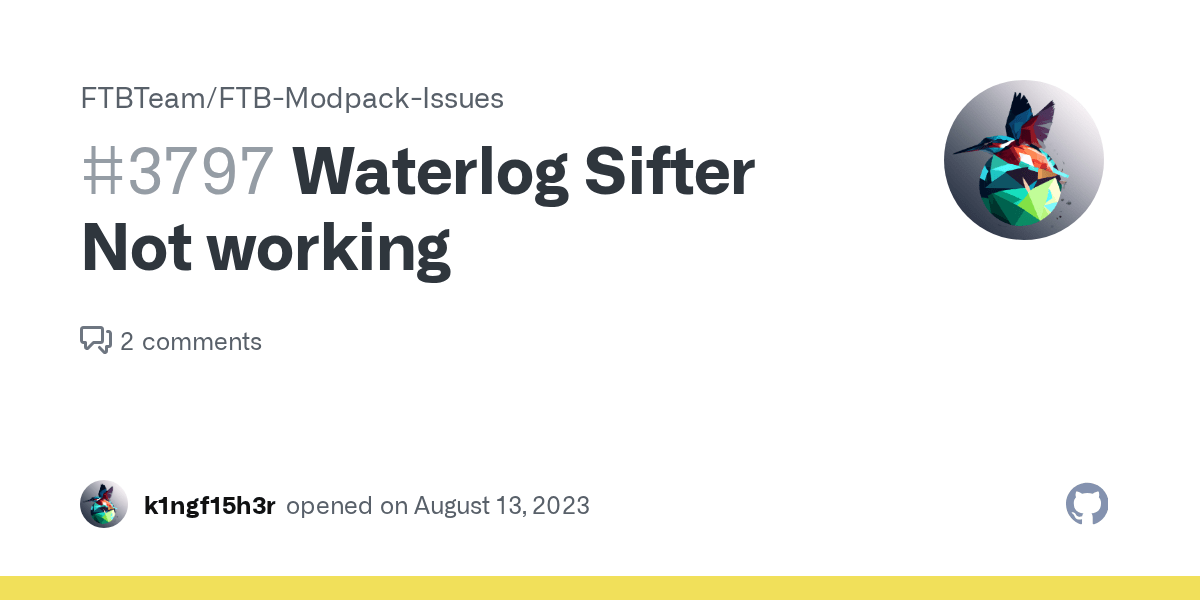Waterlog Sifter Not working · Issue 3797 · FTBTeam/FTBModpackIssues
