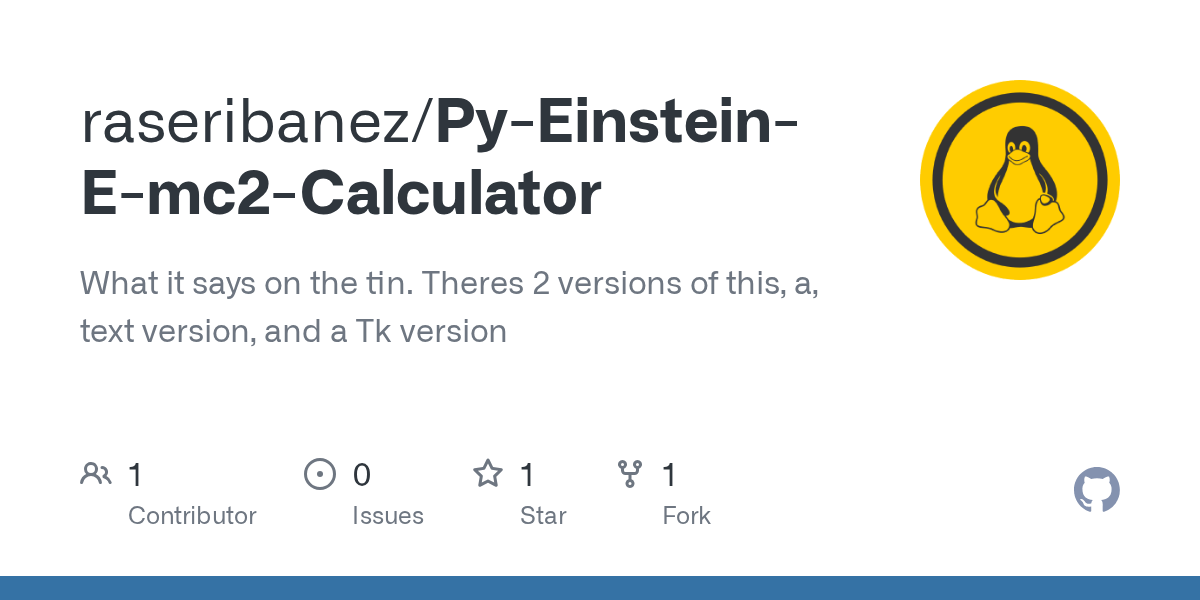 GitHub raseribanez/PyEinsteinEmc2Calculator What it says on the