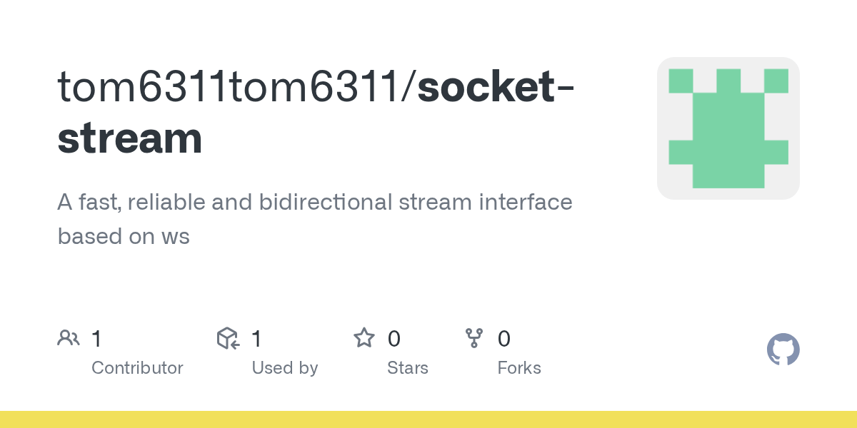 GitHub tom6311tom6311/socketstream A fast, reliable and