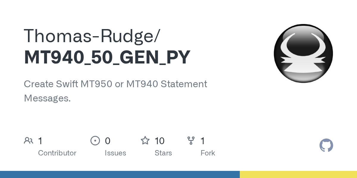 GitHub - Thomas-Rudge/MT940_50_GEN_PY: Create Swift MT950 or MT940