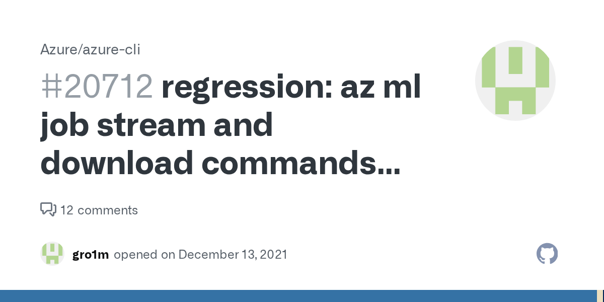 regression az ml job stream and download commands do not work in 2.31.