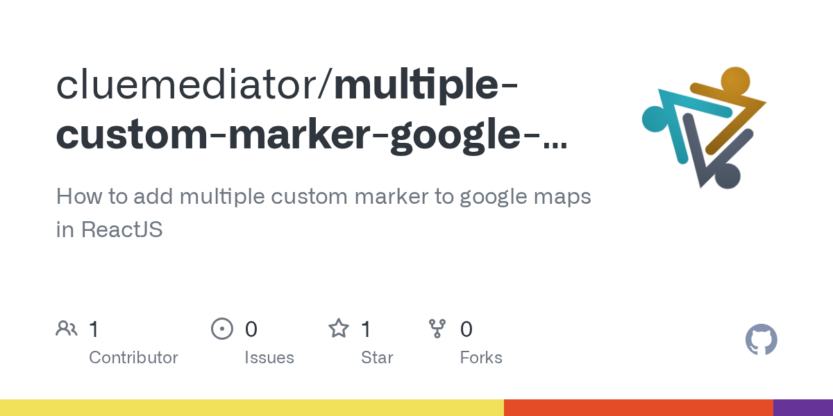 GitHub cluemediator/multiplecustommarkergooglemapreactjs How to