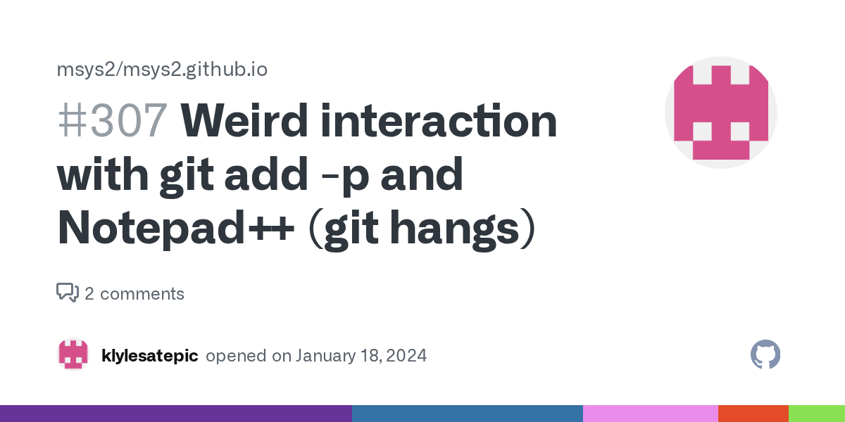Weird interaction with git add p and Notepad++ (git hangs) · Issue