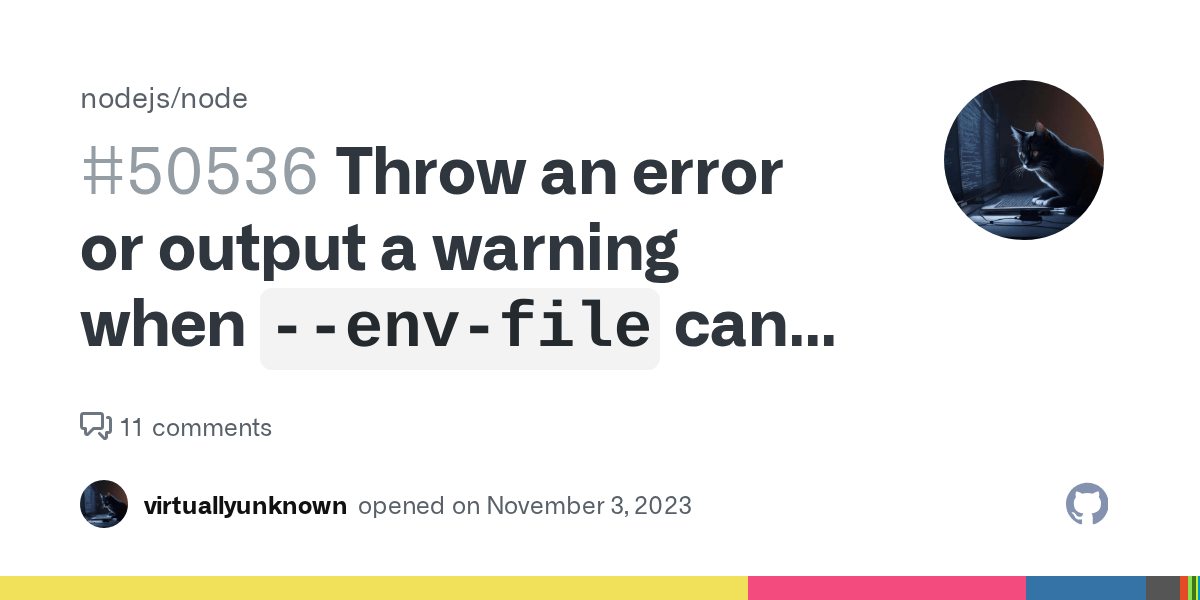 Throw an error or output a warning when `envfile` can not be opened