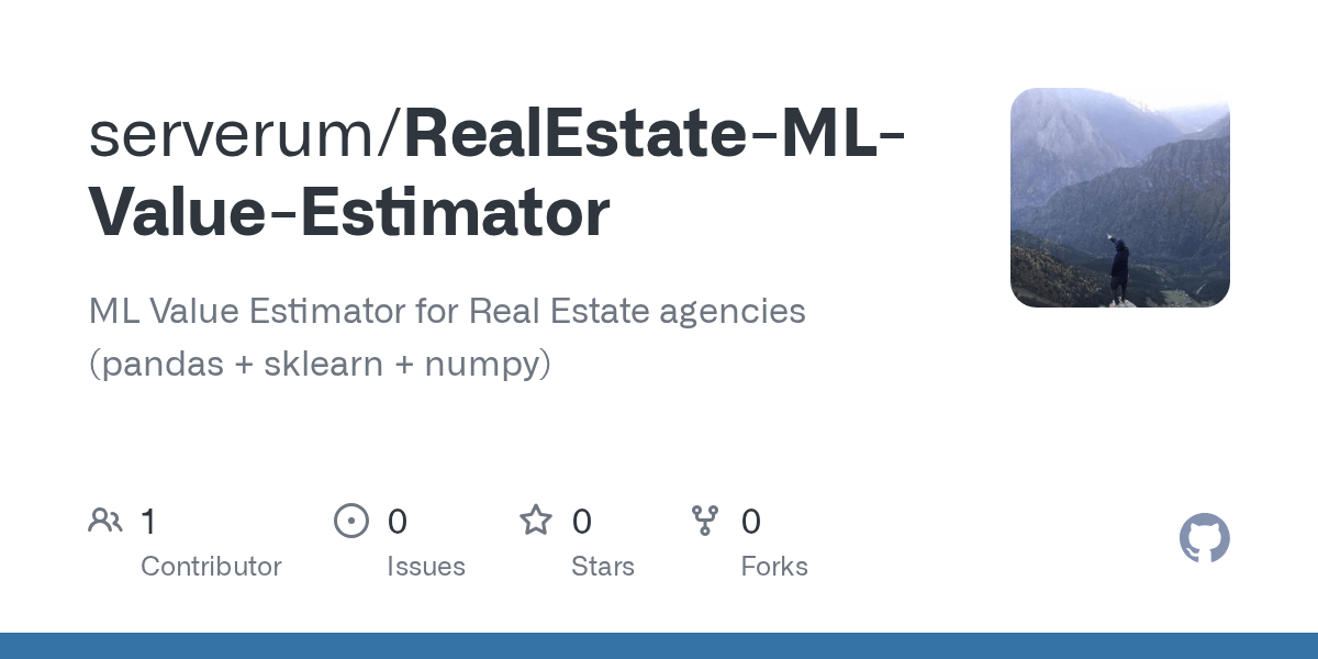 GitHub serverum/RealEstateMLValueEstimator ML Value Estimator for