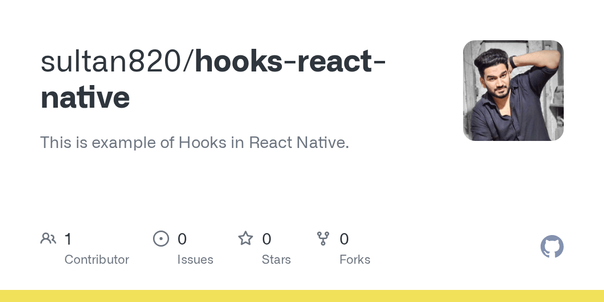 GitHub sultan820/hooksreactnative This is example of Hooks in
