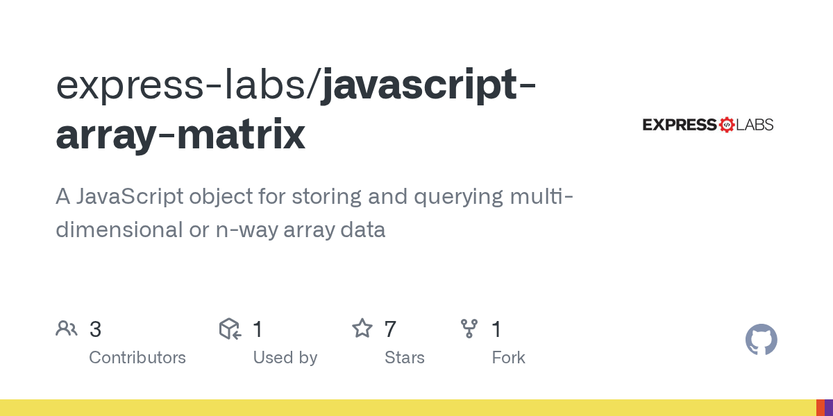 GitHub expresslabs/javascriptarraymatrix A JavaScript object for