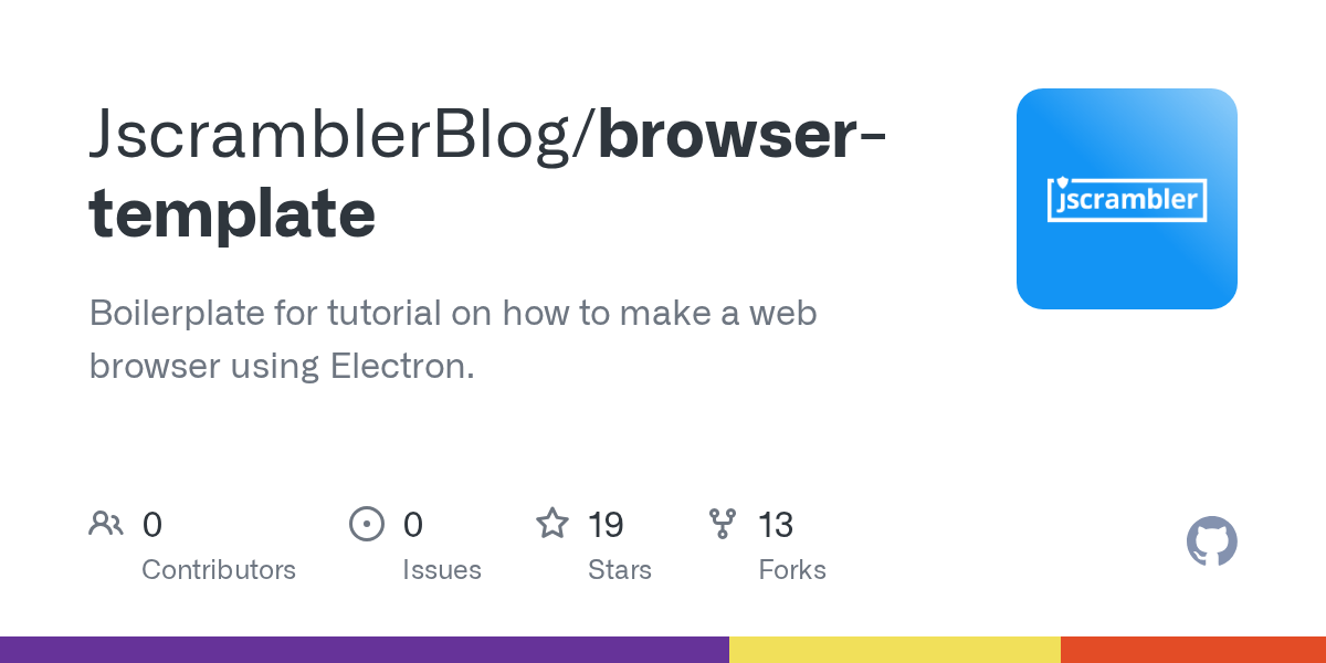 GitHub JscramblerBlog/browsertemplate Boilerplate for tutorial on how to make a web browser