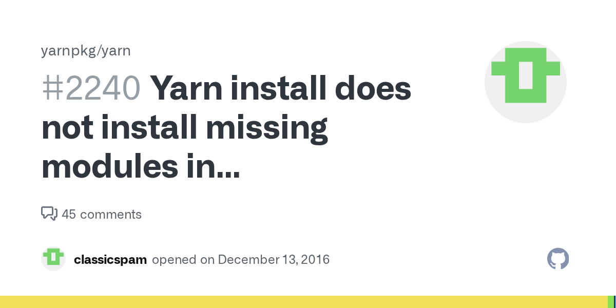 Yarn install does not install missing modules in node_modules · Issue