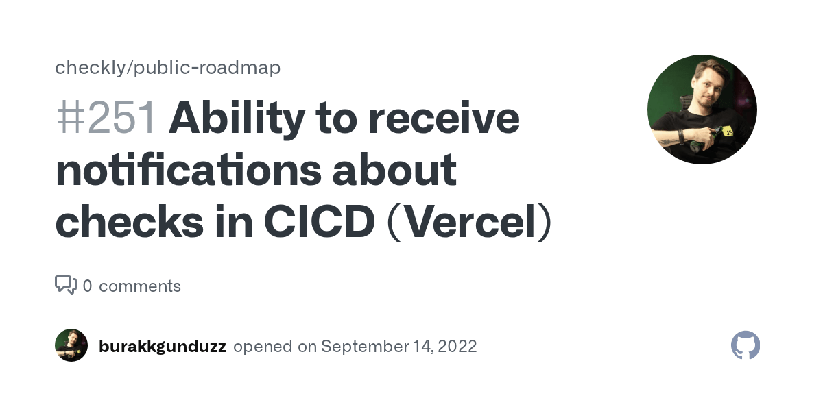 Ability to receive notifications about checks in CICD (Vercel) · Issue