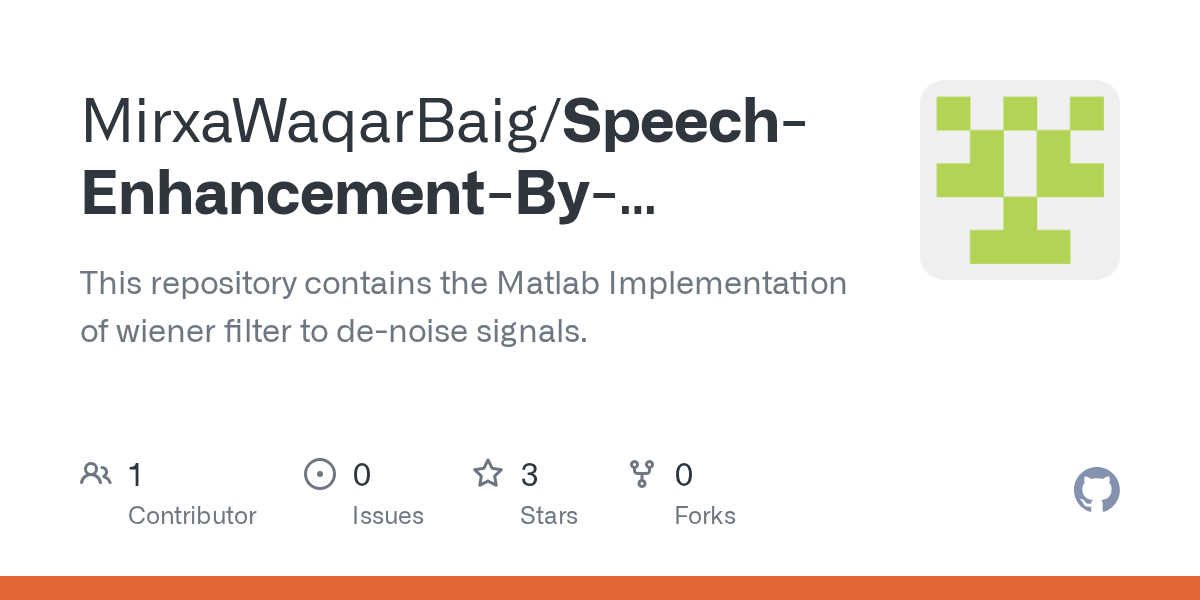 GitHub MirxaWaqarBaig/SpeechEnhancementByWienerFilter This