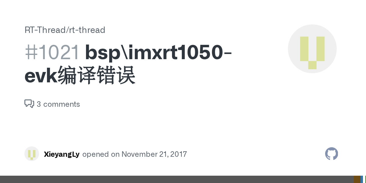 bsp\imxrt1050-evk编译错误 · Issue #1021 · RT-Thread/rt-thread · GitHub