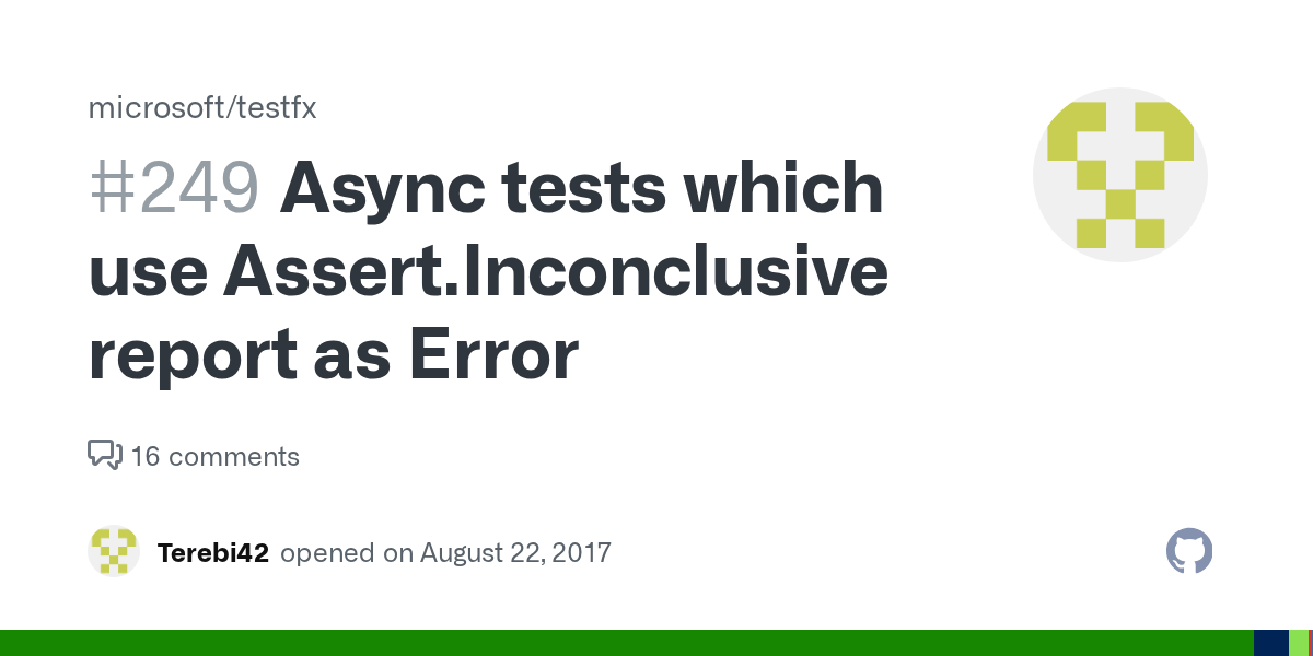 Async tests which use Assert.Inconclusive report as Error · Issue 249