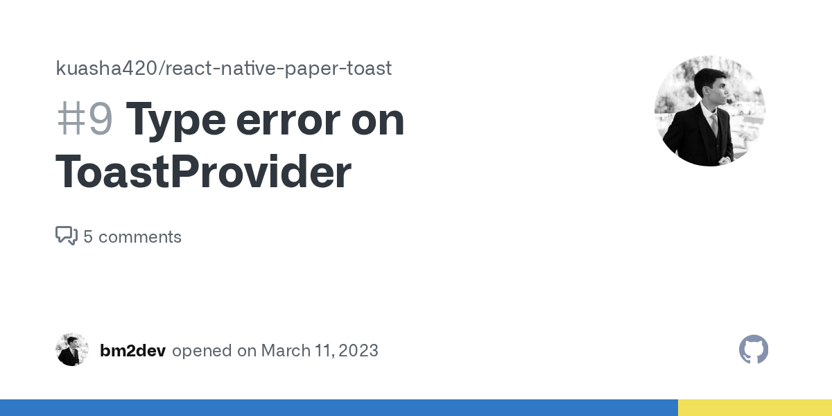 Type error on ToastProvider · Issue 9 · kuasha420/reactnativepaper
