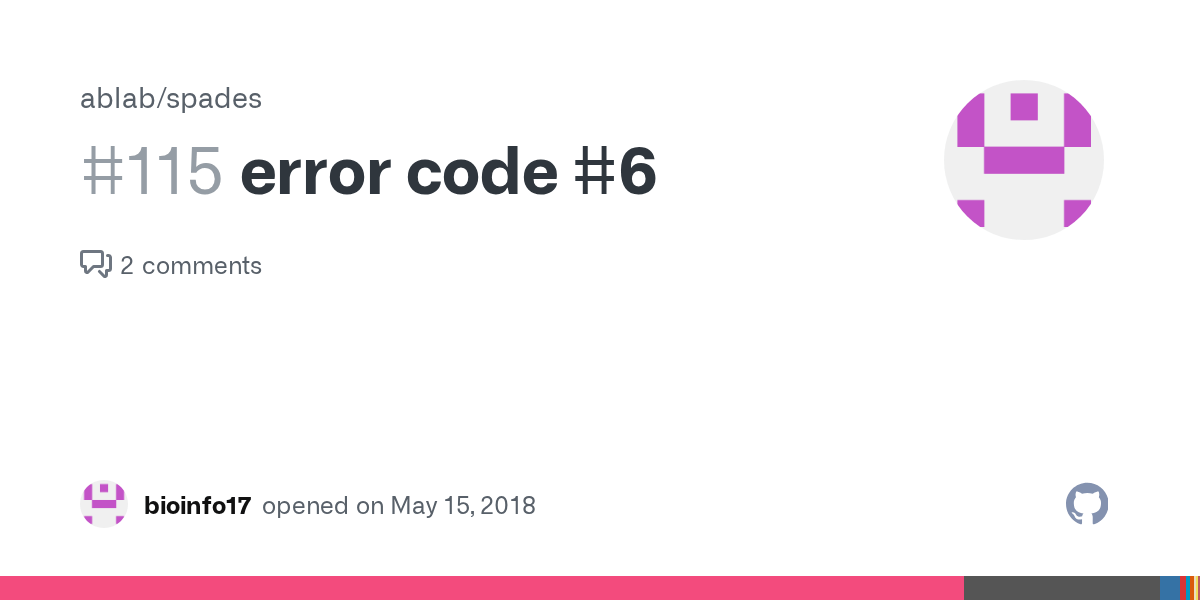 error code 6 · Issue 115 · ablab/spades · GitHub