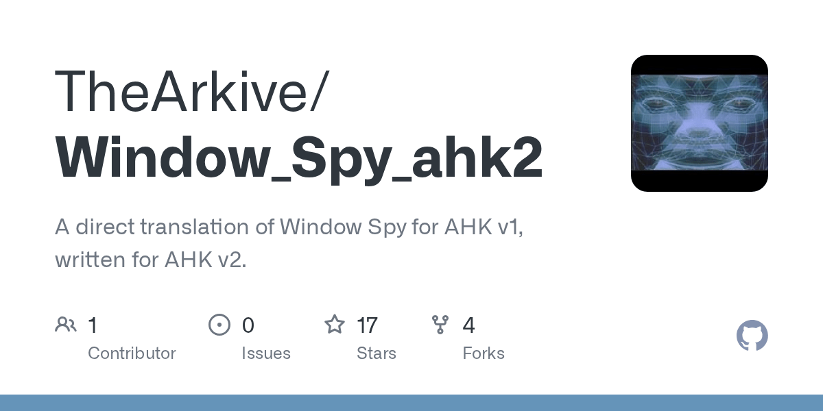 Window_Spy_ahk2/WindowSpya108.ahk at master · TheArkive/Window_Spy